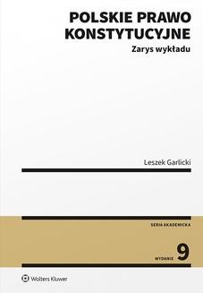 Polskie prawo konstytucyjne. Zarys wykładu. Wydanie 9