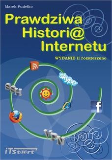 Prawdziwa Historia Internetu - wydanie II rozszerzone