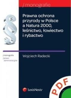 Prawna ochrona przyrody w Polsce a Natura 2000, leśnictwo, łowiectwo i rybactwo