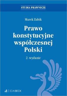 Prawo konstytucyjne współczesnej Polski. Wydanie 2