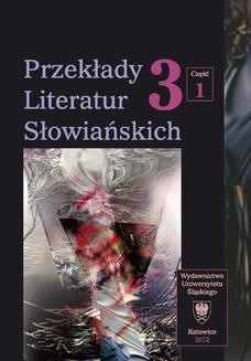 Przekłady Literatur Słowiańskich. T. 3. Cz. 1: Bariery kulturowe w przekładzie artystycznym