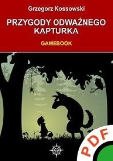 Przygody odważnego Kapturka. Gamebook