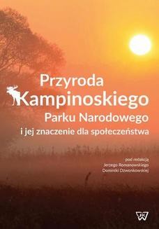 Przyroda Kampinoskiego Parku Narodowego i jej znaczenie dla społeczeństwa