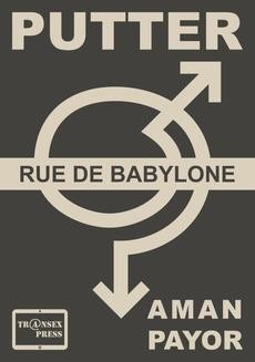 PUTTER Opowiadanie Rue de Babylone