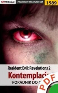 Resident Evil: Revelations 2. Kontemplacja. Poradnik do gry