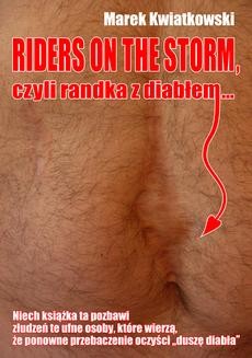 Riders on the Storm, czyli randka z diabłem...