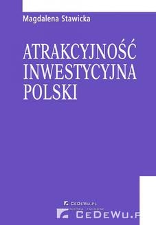 Rozdział 4. Warunki i motywy podejmowania działalności przez inwestorów zagranicznych na polskim rynku