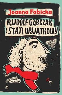 Rudolf Gąbczak i stan wyjątkowy