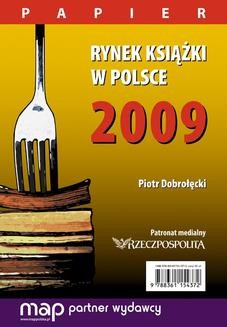 Rynek książki w Polsce 2009. Papier