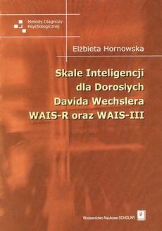 Skale Inteligencji dla Dorosłych Davida Wechslera WAIS-R oraz WAIS -III