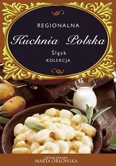 Śląsk. Regionalna kuchnia polska