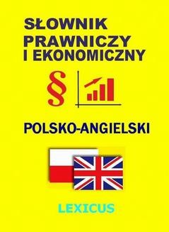 Słownik prawniczy i ekonomiczny polsko-angielski