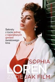 Sophia Loren. Życie jak film