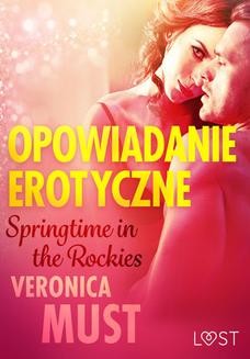 Springtime in the Rockies - opowiadanie erotyczne