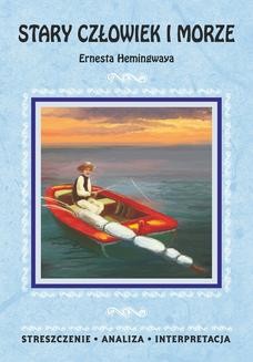 „Stary człowiek i morze” Ernesta Hemingwaya
