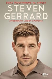 Steven Gerrard. Autobiografia legendy Liverpoolu