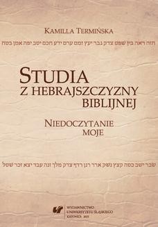 Studia z hebrajszczyzny biblijnej. Niedoczytanie moje