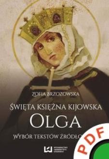 Święta księżna kijowska Olga. Wybór tekstów źródłowych 