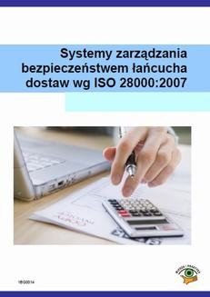 Systemy zarządzania bezpieczeństwem łańcucha dostaw wg ISO 28000:2007