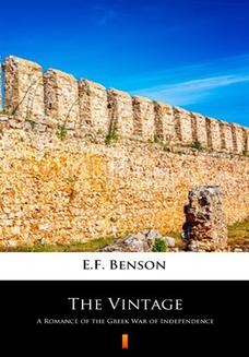The Vintage. A Romance of the Greek War of Independence