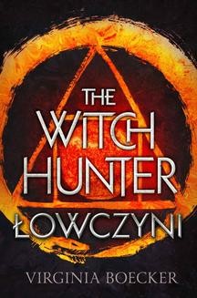 The Witch Hunter. Łowczyni