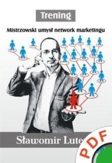 Trening. Mistrzowski umysł network marketingu
