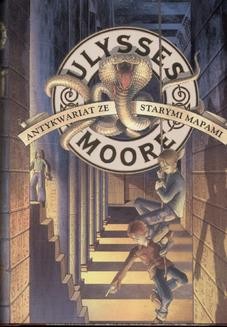 Ulysses Moore. Antykwariat ze starymi mapami