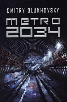 Uniwersum Metro 2033: Metro 2034