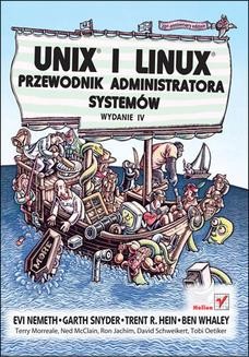 Unix i Linux. Przewodnik administratora systemów. Wydanie IV