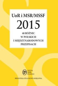 UoR i MSR/MSSF 2015. 40 różnic w polskich i międzynarodowych przepisach