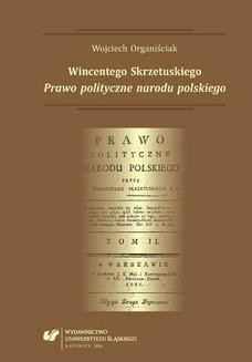 Wincentego Skrzetuskiego &#8222;Prawo polityczne narodu polskiego&#8221;