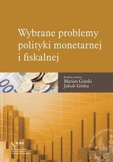 Wybrane problemy polityki monetarnej i fiskalnej