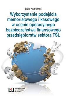 Wykorzystanie podejścia memoriałowego i kasowego w ocenie operacyjnego bezpieczeństwa finansowego przedsiębiorstw sektora TSL