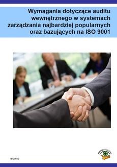 Wymagania dotyczące auditu wewnętrznego w systemach zarządzania najbardziej popularnych oraz bazujących na ISO 9001