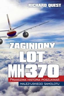 Zaginiony Lot MH370. Prawdziwa historia poszukiwań malezyjskiego samolotu