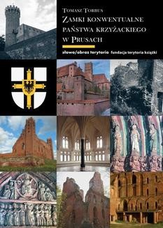 Zamki konwentualne w państwie krzyżackim w Prusach