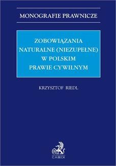 Zobowiązania naturalne (niezupełne) w polskim prawie cywilnym