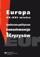 Europa XX&#8211;XXI wieku. Społeczno-polityczne konsekwencje kryzysów