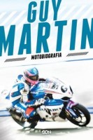 Guy Martin. Motobiografia