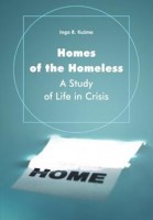 Homes of the Homeless. A Study of Life in Crisis