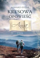 Kresowa opowieść tom IV. Anna