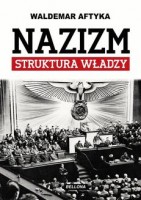 Nazizm. Struktura władzy