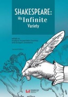 Shakespeare: His Infinite Variety. Celebrating the 400th Anniversary of His Death. Second Edition