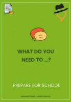 What do you need to prepare... for school?