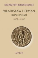 Władysław Herman książę polski 1079-1102