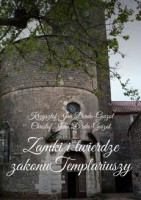 Zamki i twierdze zakonu Templariuszy